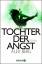 Alex Berg: Tochter der Angst: Roman