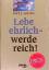 Lejeune Erich, J.: Lebe ehrlich, werde r