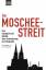 Franz Sommerfeld: Der Moscheestreit: Ein