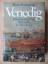 Venedig / Geschichte, Geschichte, Histor