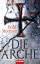 Boyd Morrison: Die Arche: Thriller