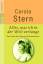 Carola Stern: Alles, was ich in der Welt Carola Stern: Alles, was ich in der Welt