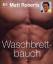 Matt Roberts: Waschbrettbauch