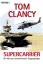 Tom Clancy: Supercarrier: Die Welt der a