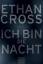 Ethan Cross: Ich bin die Nacht: Thriller