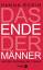 Hanna Rosin: Das Ende der Männer: und de