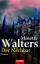 Minette Walters: Der Nachbar: Roman