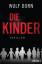 Wulf Dorn: Die Kinder: Thriller