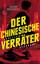 Adam Brookes: Der chinesische Verräter: 