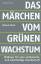 Kern Bruno: Das Märchen vom grünen Wachs