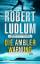 Robert Ludlum: Die Ambler-Warnung. Roman