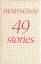 Hemingway Ernest: 49 stories