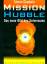 Simon Goodwin: Mission Hubble. Das neue 