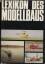 Günter Miel: Lexikon des Modellbaus
