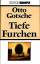 O Gotsche: Tiefe Furchen