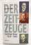 Joachim Dyck: Der Zeitzeuge : Gottfried 