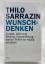 Thilo Sarrazin: Wunschdenken : Europa, W