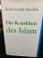 Abdelwahab Meddeb: Die Krankheit des Isl