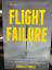 Porter, Donald J.: Flight Failure: Inves