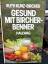 Ruth Kunz-Bircher: Gesund mit Bircher-Be