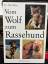 Hans Räber: Vom Wolf zum Rassehund. Hans Räber: Vom Wolf zum Rassehund.