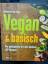 Ebner, Johann und Gabi Ebner: Vegan & ba