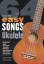 64 Easy Songs For Ukulele | easy keys wi 64 Easy Songs For Ukulele | easy keys wi