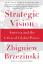 Zbigniew Brzezinski: Strategic Vision | 