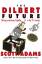 Scott Adams: The Dilbert Future | Thrivi Scott Adams: The Dilbert Future | Thrivi