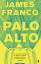 James Franco: Palo Alto | James Franco |