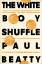 Paul Beatty: The White Boy Shuffle | Pau