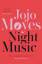 Jojo Moyes: Night Music | Jojo Moyes | T