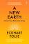 Eckhart Tolle: A New Earth | Create a Be