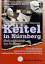 Wilhelm Keitel: Keitel in Nürnberg | Gen