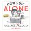 Mo Welch: How to Die Alone | The Foolpro