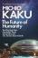 Michio Kaku: The Future of Humanity | Te