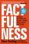 Hans Rosling: Factfulness | Ten Reasons 