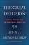 Mearsheimer, John J.: Great Delusion | L