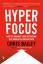 Chris Bailey: Hyperfocus | How to Manage