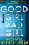 Michael Robotham: Good Girl, Bad Girl | 