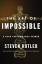 Steven Kotler: The Art of Impossible | A