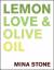 Mina Stone: Lemon, Love & Olive Oil | Mi