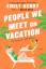 Emily Henry: People We Meet on Vacation 