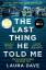 Laura Dave: The Last Thing He Told Me | 