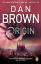 Dan Brown: Origin | (Robert Langdon Book