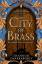 Chakraborty, S. A.: The City of Brass | 