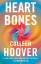 Colleen Hoover: Heart Bones | A Novel | 