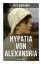 Fritz Mauthner: Hypatia von Alexandria: 