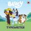 Bluey: Typewriter | Bluey | Buch | Bluey