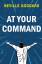 Neville Goddard: At Your Command | Nevil